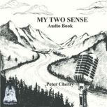 My Two Sense, Peter Cherry