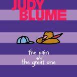 The Pain and the Great One, Judy Blume