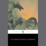 The Penguin Book of Dragons, Scott G. Bruce
