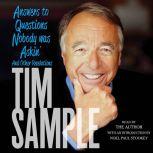 Answers to Questions Nobody was Askin..., Tim Sample