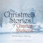Nobody's Story, Charles Dickens