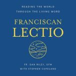 Franciscan Lectio, Dan Riley