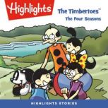 The Timbertoes The Four Seasons, Highlights For Children