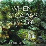 When Cicadas Cry, Caroline Cleveland