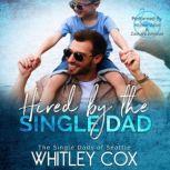 Hired by the Single Dad, Whitley Cox