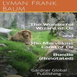 The Wonderful Wizard of Oz and The Ma..., Lyman Frank Baum