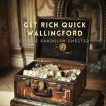 Get Rich Quick Wallingford, George Randolph Chester