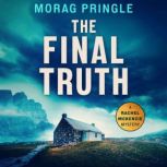 The Final Truth, Morag Pringle