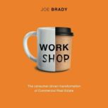 Work Shop, Joe Brady