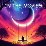 In the Movies, Allison Hickman