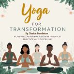 Yoga for Transformation, Clarice Bendleton