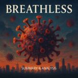 Breathless Book Summary  Analysis, Alexander Pike