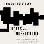 Notes from Underground, Fyodor Dostoevsky