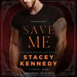 Save Me, Stacey Kennedy