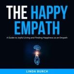 The Happy Empath, Linda Burch