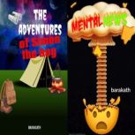 The adventures of Simon the boy. Ment..., BARAKATH