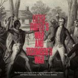 Little Turtles War and Tecumsehs Wa..., Charles River Editors