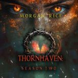 Thornhaven Season Two Book Two of t..., Morgan Rice