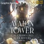 Avalon Tower Dramatized Adaptation, C.N. Crawford