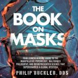 The Book on Masks, Philip Buckler