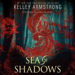 Sea of Shadows, Kelley Armstrong