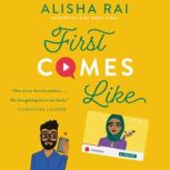 First Comes Like, Alisha Rai