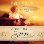 Circling the Sun, Paula McLain