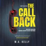 The Call Back, W.A. Kelly