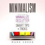 Minimalism, Mark creed
