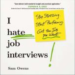 I Hate Job Interviews, Sam Owens