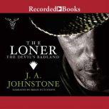 The Loner: Devil's Badland, J.A. Johnstone