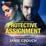 Protective Assignment, Janie Crouch