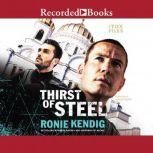 Thirst of Steel, Ronie Kendig