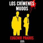 Los Crimenes Mudos, Eugenio Prados