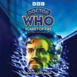 Doctor Who Planet of Fire, Peter Grimwade