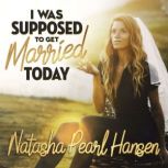 Natasha Pearl Hansen I Was Supposed ..., Natasha Pearl Hansen