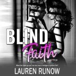 Blind Faith, Lauren Runow