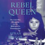 Rebel Queen, Susan Polgar