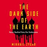 The Dark Side of the Earth, Mikhail Zygar