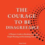 The Courage to be Disagreeable, Jenny Frank