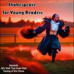 Shakespeare for Young Readers, William Shakespeare