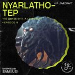 Nyarlathotep The Work of H. P. Lovec..., H. P. Lovecraft
