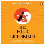 The Four Life Skills A Practical Pat..., Amit Agarwal
