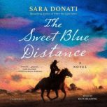 The Sweet Blue Distance, Sara Donati