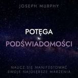 Potega podswiadomosci, Joseph Murphy