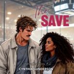 The Save, Cynthia Gunderson