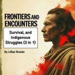 Frontiers and Encounters, Lillian Brooks