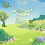 Willow  Thorn, Cole Vanilla