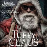 Tuffy Claus, Linda Mooney