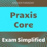 Praxis Core, Archer Faraday